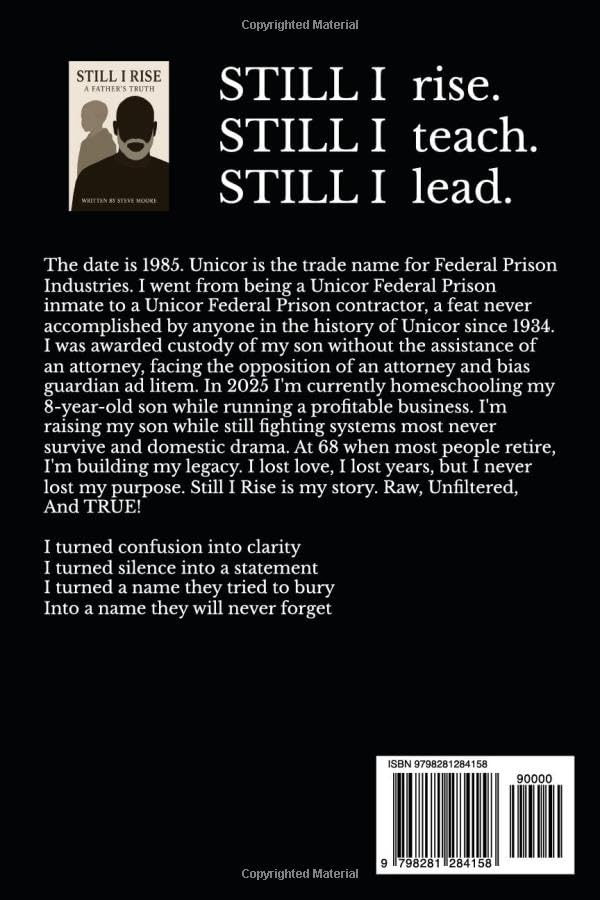 Still I Rise: A Father's Truth (The Beginning)