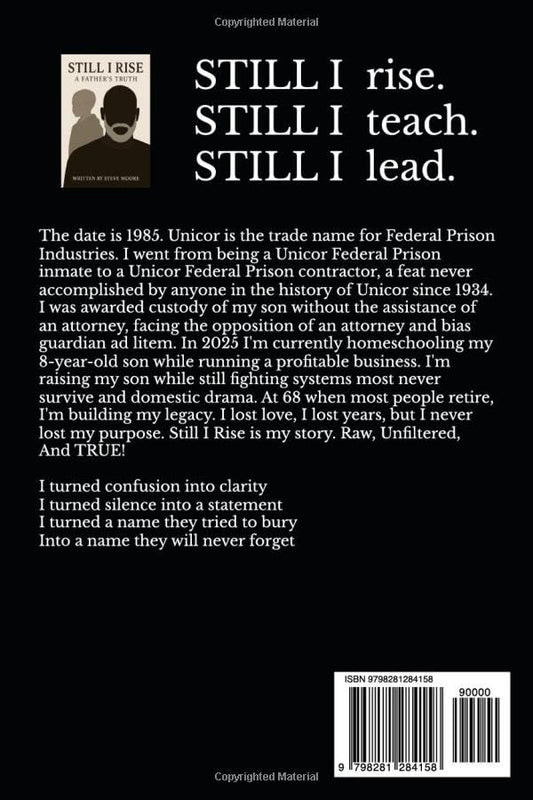 Still I Rise: A Father's Truth (The Beginning)